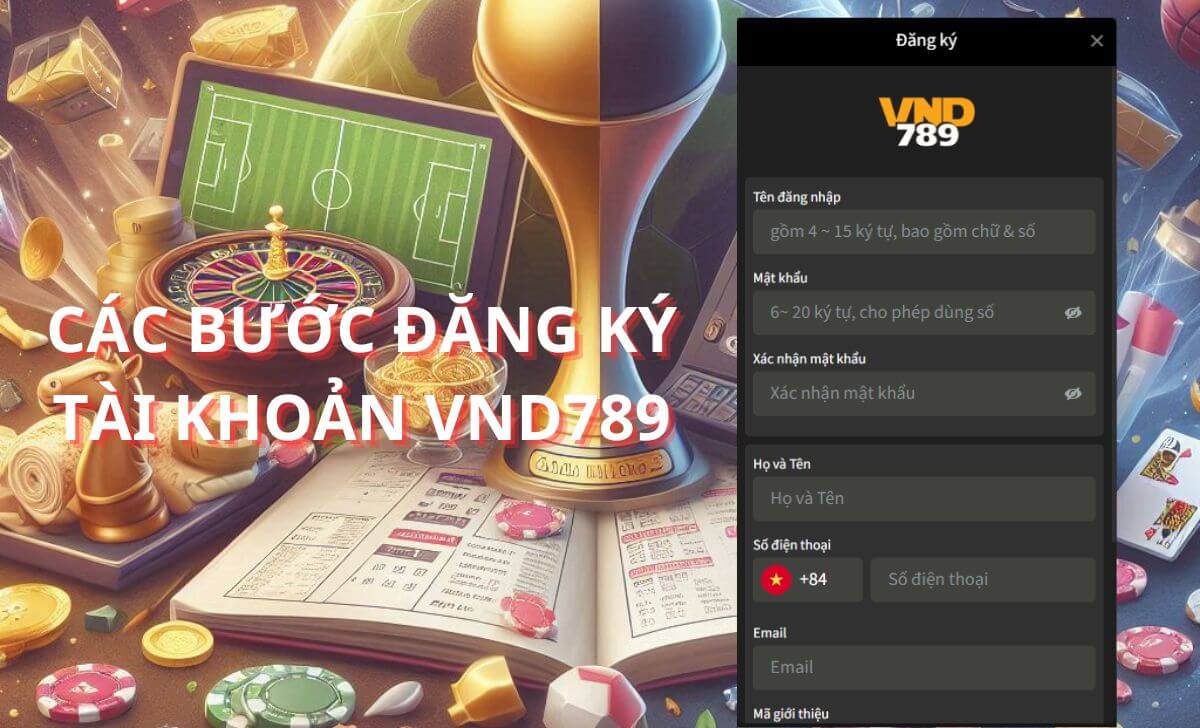 Các bước đăng ký tài khoản VND789